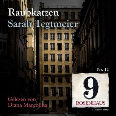 Raubkatzen - Rosenhaus 9 - Nr.12 - Sarah Tegtmeier, Audio, 4064066779986