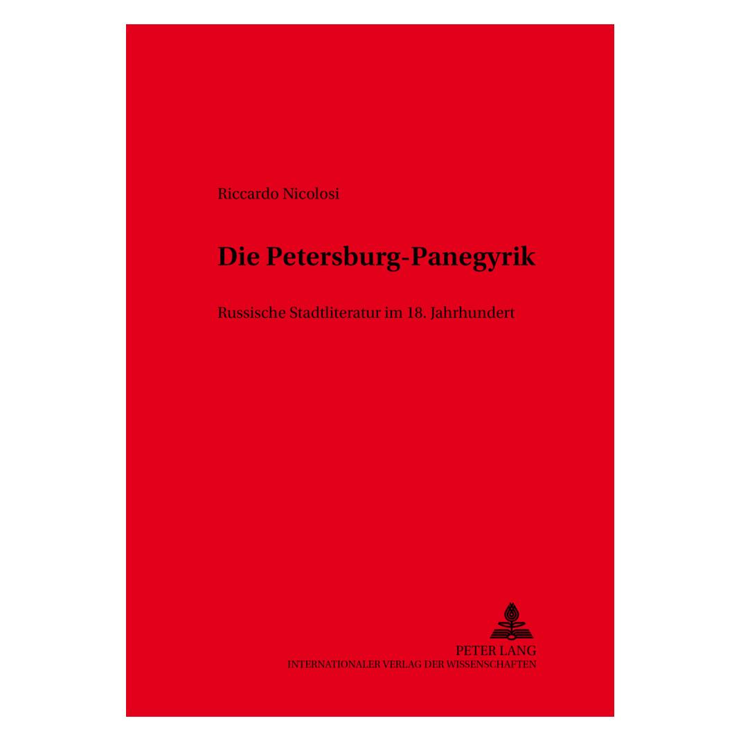 Peter Lang Die Petersburg-Panegyrik (Deutsch, Softcover, Riccardo Nicolosi) (56024836)