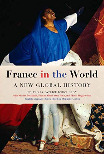 Patrick Boucheron - France in the World: A New Global History - Preis vom 11.10.2026 03:10:56 h