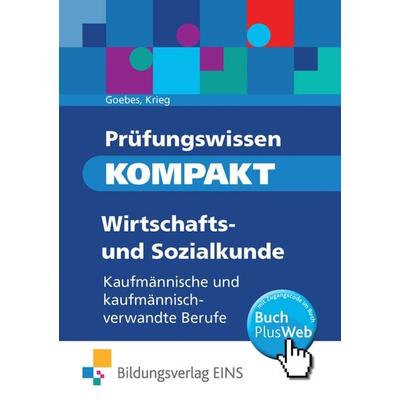Prüfungswissen kompakt -Wirtschafts- und Sozialkunde, Taschenbuch von Herbert Goebes,Gunter Krieg, Westermann Berufliche Bildung, 978-3-427-27459-9
