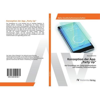 Konzeption der App 'Party Up'; Taschenbuch von Marco Doberleit, AV Akademikerverlag, 978-3-330-50146-1