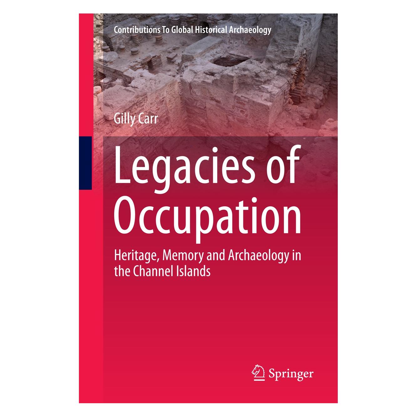 Springer Legacies of Occupation (Englisch, Hardcover, Gilly Carr) (9783319034065)