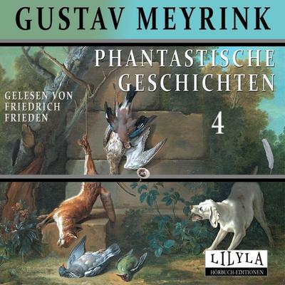 Phantastische Geschichten 4 - Gustav Meyrink, Audio, 9783969789957
