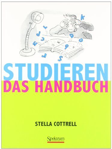 Stella Cottrell - Studieren - Das Handbuch - Preis vom 09.10.2026 07:28:09 h