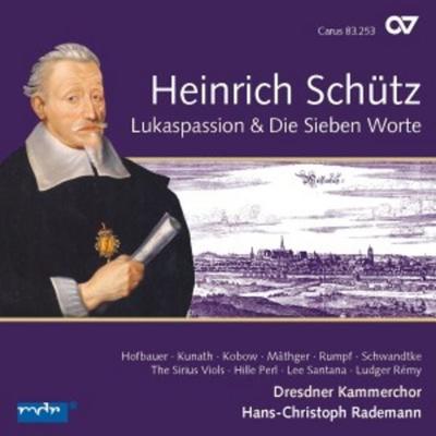 Lukaspassion/Die Sieben Worte (Schütz-Ed.Vol.6) - Rademann,Hofbauer,Kunath,Dresdner Kammerchor, CD