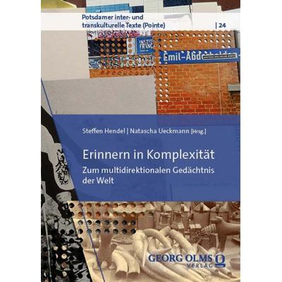 Erinnern in Komplexität, Taschenbuch von , Georg Olms Verlag, 978-3-487-17129-6