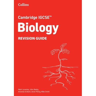 Cambridge IGCSE(TM) Biology Revision Guide, Taschenbuch von Amanda Graham,Anne Pilling,John Beeby,Mark Levesley,Mike Smith, HarperCollins,