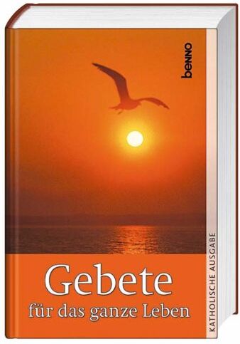 Annegret Kokschal - Gebete für das ganze Leben. Katholische Ausgabe - Preis vom 04.10.2026 03:51:26 h