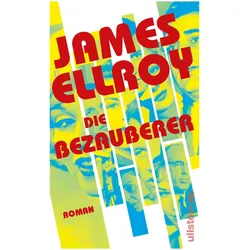 Die Bezauberer, Belletristik von James Ellroy