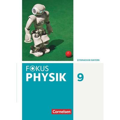 Fokus Physik - Neubearbeitung - Gymnasium Bayern - 9. Jahrgangsstufe, Gebundene Ausgabe von , Cornelsen Verlag, 978-3-06-010877-0