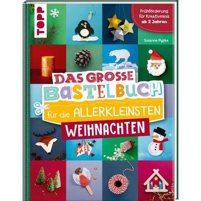 Das große Bastelbuch für die Allerkleinsten Weihnachten, Gebundene Ausgabe von Susanne Pypke, Frechverlag GmbH, 978-3-7358-9261-4
