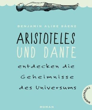 Sáenz, Benjamin Alire - Aristoteles und Dante entdecken die Geheimnisse des Universums - Preis vom 14.10.2026 23:07:16 h
