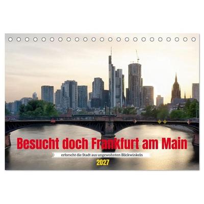 Besucht doch Frankfurt am Main (Tischkalender 2027 DIN A5 quer), CALVENDO Monatskalender