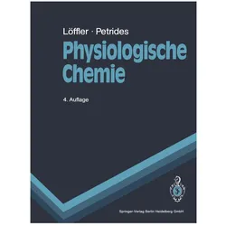 Physiologische Chemie, Fachbücher von Petro E. Petrides, Georg Löffler, P.E. Petrides, G. Löffler