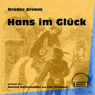 Hans im Glück - Brüder Grimm, Audio, 9783991606529