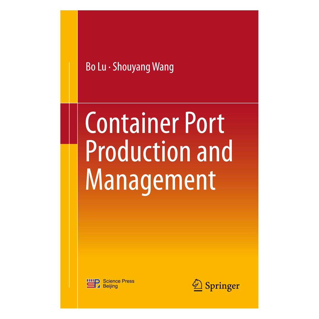 Springer Container Port Production and Management (Englisch, Hardcover, Bo Lu, Shouyang Wang) (9789811024276)