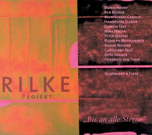 Rilke, Rainer Maria - Rilke Projekt. Bis an alle Sterne - Preis vom 30.09.2026 09:01:18 h