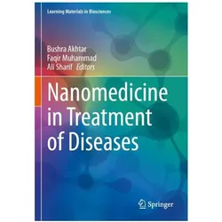 Nanomedicine in Treatment of Diseases, Fachbücher von Faqir Muhammad, Ali Sharif, Bushra Akhtar