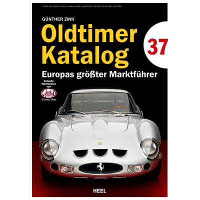 Oldtimer Katalog Nr. 37, Taschenbuch von Günther Zink, Heel, 978-3-96664-577-5