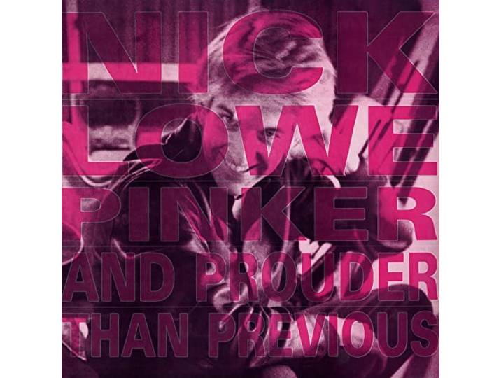 Nick Lowe - Pinker And..