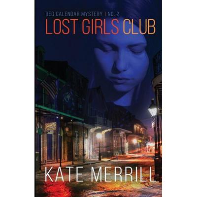 LOST GIRLS CLUB, Taschenbuch von Kate Merrill, Ursula Books