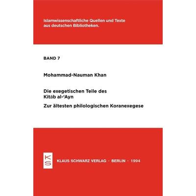 Die exegetischen Teile des Kitab al-'Ayn; Taschenbuch von Mohammad-Nauman Khan, De Gruyter, 978-3-87997-106-0