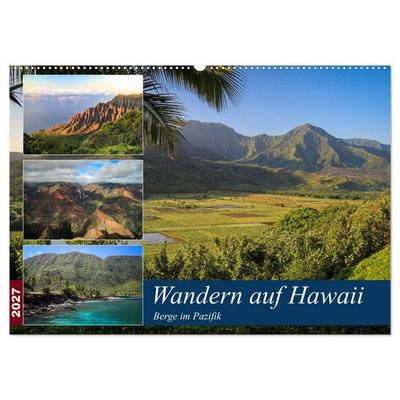 Wandern auf Hawaii - Berge im Pazifik (Wandkalender 2027 DIN A2 quer), CALVENDO Monatskalender
