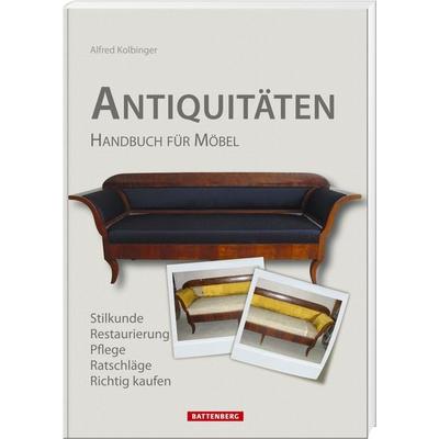 Antiquitäten, Gebundene Ausgabe von Alfred Kolbinger, Battenberg, 978-3-86646-179-6