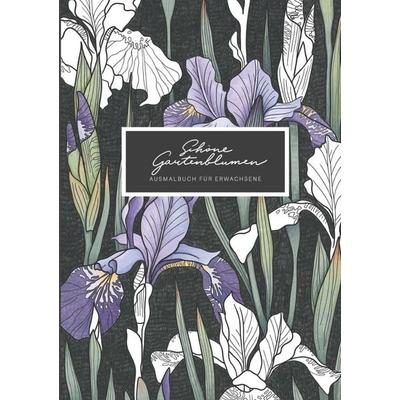 Schöne Gartenblumen, Taschenbuch von Natalia Gorst, Epubli, 978-3-7549-5978-7