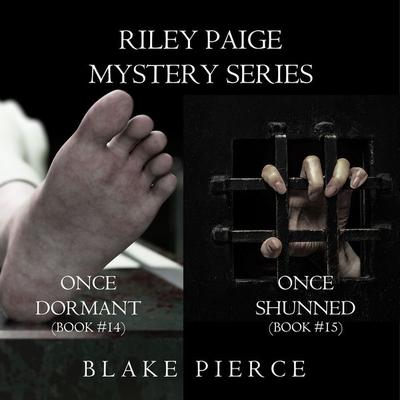 Riley Paige Mystery Bundle: Once Dormant ( & 14) and Once Shunned ( & 15) - Blake Pierce, Audio, 9781094337432