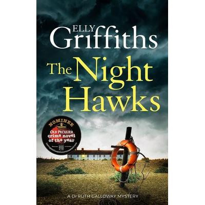 The Night Hawks, Taschenbuch von Elly Griffiths, Quercus Publishing Plc, 978-1-78747-784-1