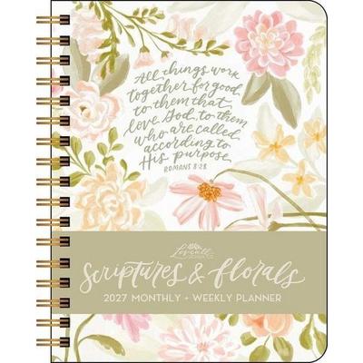 Scriptures and Florals 2027 Monthly/Weekly Planner Calendar