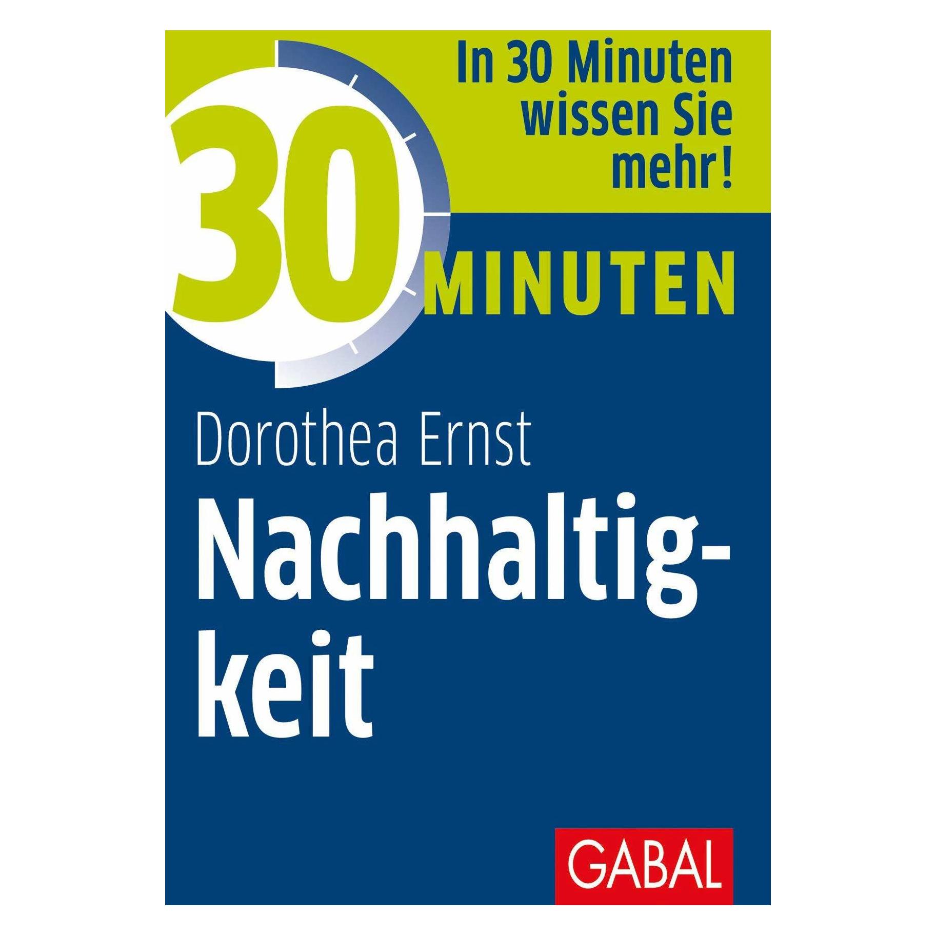 Gabal 30 Minuten Nachhaltigkeit (Deutsch, Softcover, Dorothea Franziska Ernst) (14612724)