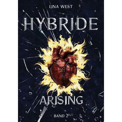 Hybride Arising, Taschenbuch von Lina West, Tolino media, 978-3-8194-3018-3