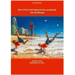 Das Erste Portugiesische Lesebuch für Anfänger, Sachbücher von Elisabeth May