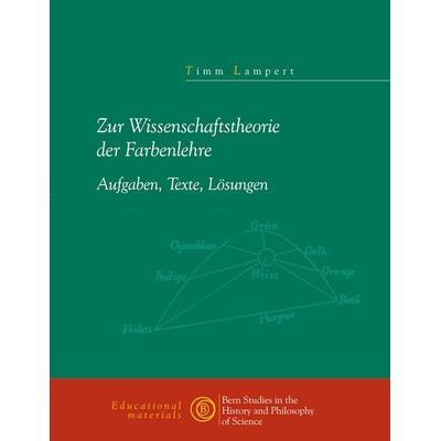 Zur Wissenschaftstheorie der Farblehre, Taschenbuch von Timm Lampert, BoD – Books on Demand, 978-3-89811-893-4