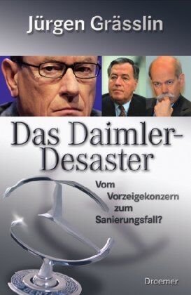 Jürgen Grässlin - Das Daimler-Desaster: Vom Vorzeigekonzern zum Sanierungsfall? - Preis vom 13.10.2026 11:25:28 h