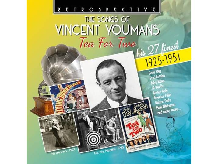 The Songs Of Vincent Youmans: Tea For Two: His 27 Finest 1925-1951