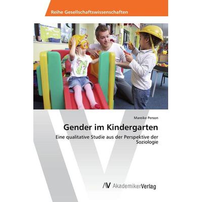 Gender im Kindergarten, Taschenbuch von Mareike Person, AV Akademikerverlag, 978-3-639-85740-5