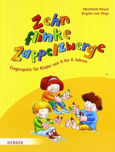 Brigitte vom Wege - Zehn flinke Zappelzwerge: Fingerspiele für Kinder von 0-6 Jahren - Preis vom 11.10.2026 15:43:13 h