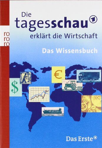 Die Tagesschau erklärt die Wirtschaft: Das Wissensbuch - Preis vom 15.10.2026 23:06:25 h