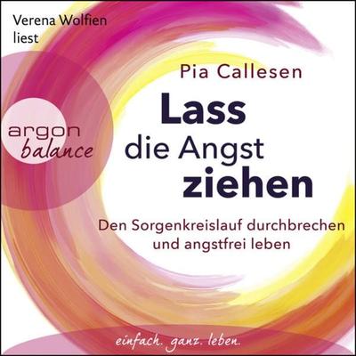 Lass die Angst ziehen - Pia Callesen, Audio, 9783732455638