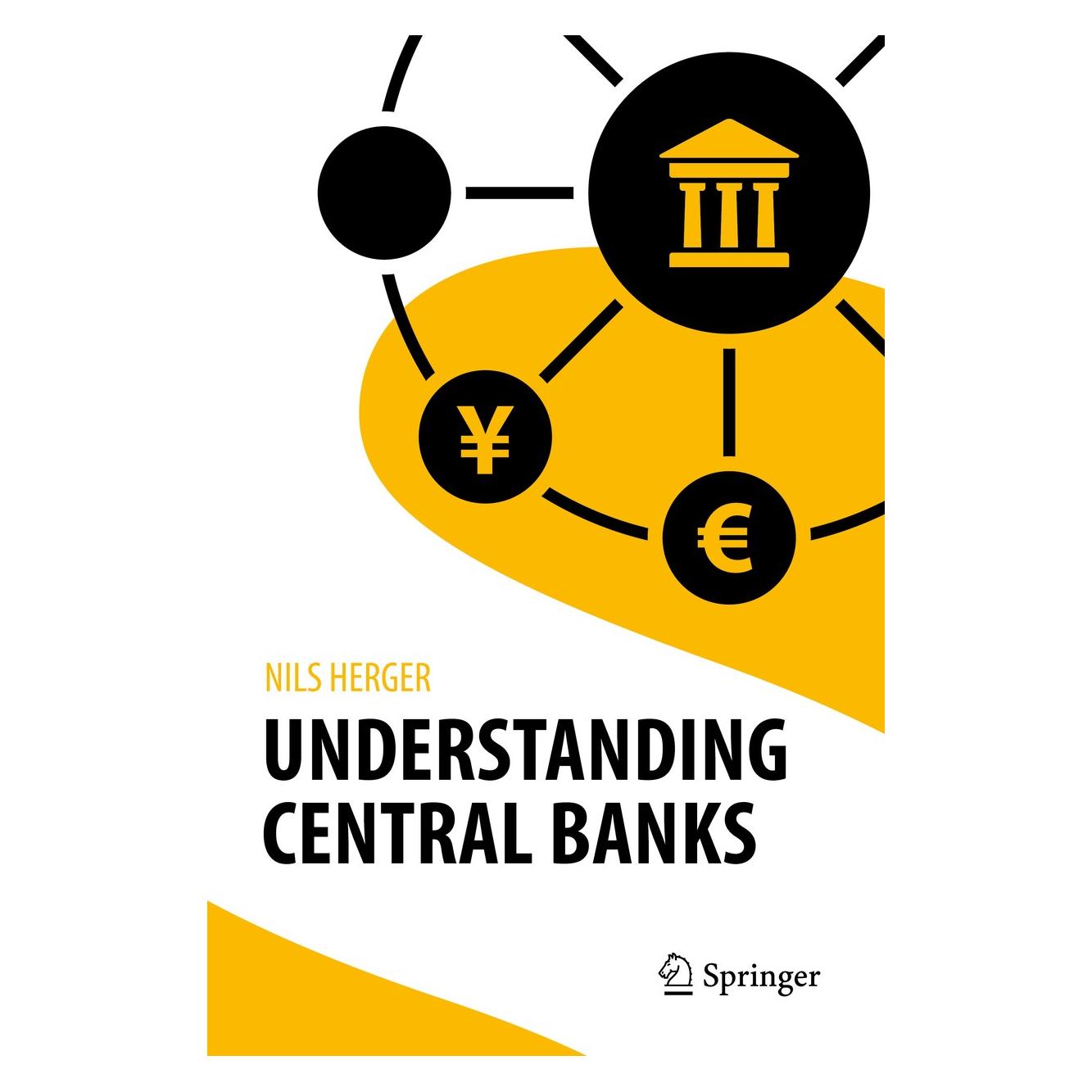 Springer Understanding Central Banks (Englisch, Hardcover, Nils Herger) (9783030051617)