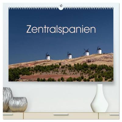 Zentralspanien (hochwertiger Premium Wandkalender 2027 DIN A2 quer), Kunstdruck in Hochglanz