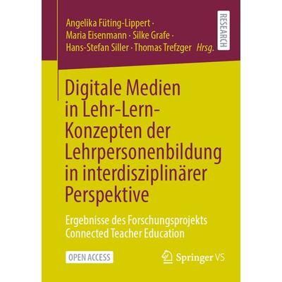 Digitale Medien in Lehr-Lern-Konzepten der Lehrpersonenbildung in interdisziplinärer Perspektive, Taschenbuch von , Springer Fachmedien Wiesbaden