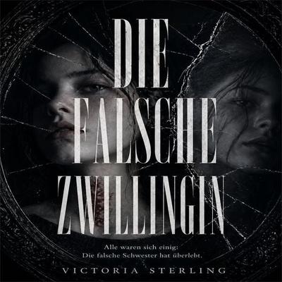 Die falsche Zwillingin - Victoria Sterling, Audio, 4071498700730