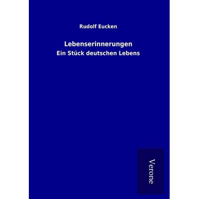Lebenserinnerungen, Gebundene Ausgabe von Rudolf Eucken, BoD - Books on Demand