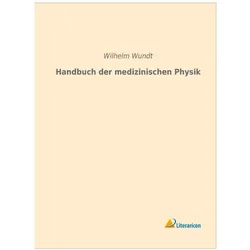 Handbuch der medizinischen Physik, Fachbücher von Wilhelm Wundt