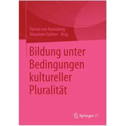 Bildung unter Bedingungen kultureller Pluralität, Fachbücher von Florian Rosenberg, Alexander Geimer