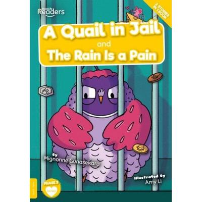 A Quail in Jail and The Rain Is a Pain, Taschenbuch von Mignonne Gunasekara, BookLife Publishing, 978-1-80155-474-9